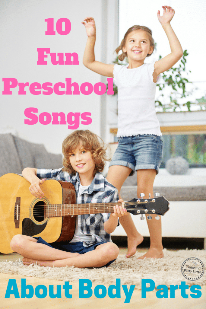 10 Awesome Preschool Songs about Body Parts