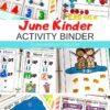 Kindergarten Activities Binder for June
