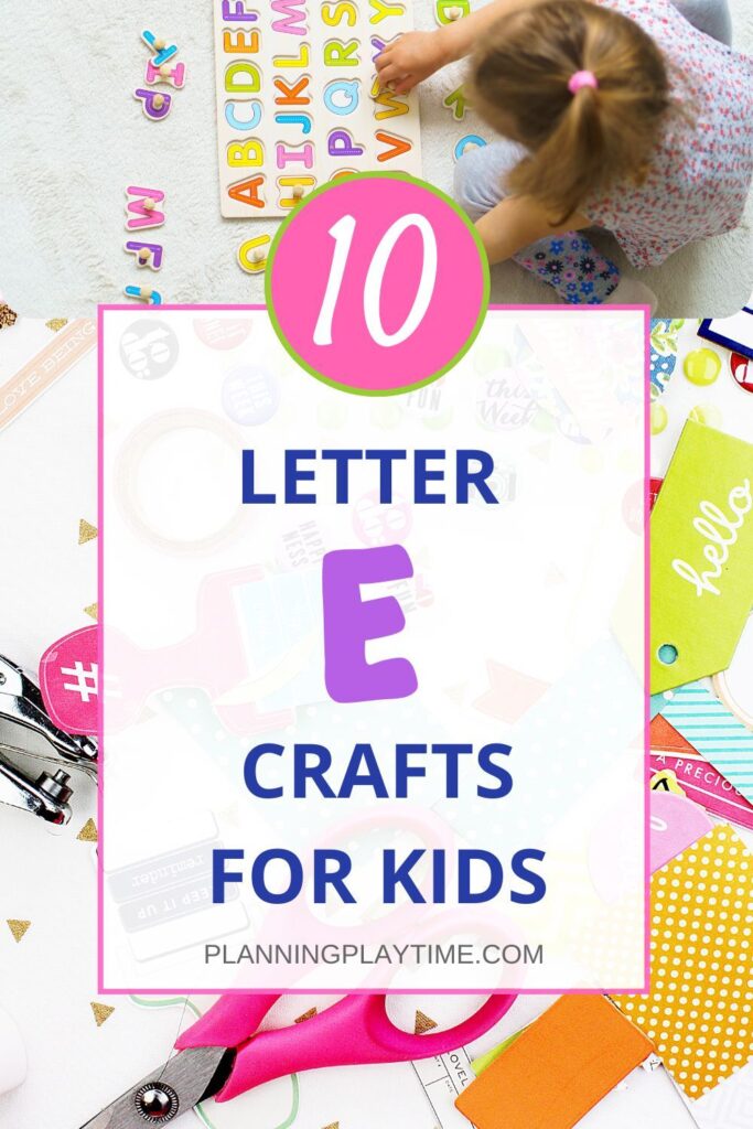 Letter E Preschool Crafts - Planning Playtime