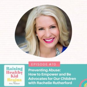 Rachelle Rutherford Ep #70: Preventing Abuse: How to Empower and Be Advocates for Our ...